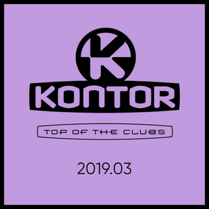 Lucky Luke - Kontor Top Of The Clubs 2019.03 - Zortam Music