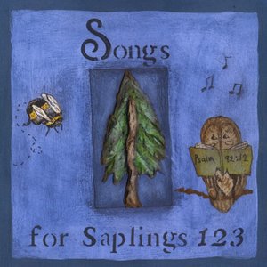 Songs for Saplings 123