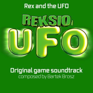 Rex and the Ufo (Original Game Soundtrack)