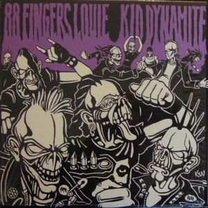 88 Fingers Louie / Kid Dynamite