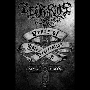 Years of Hate & Desecration