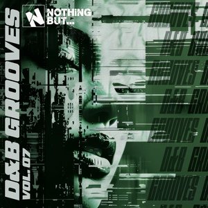 Nothing But... D&B Grooves, Vol. 07