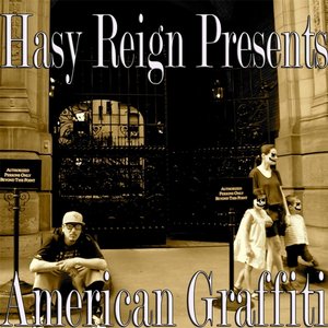 American Graffiti (Hasy Reign Presents)
