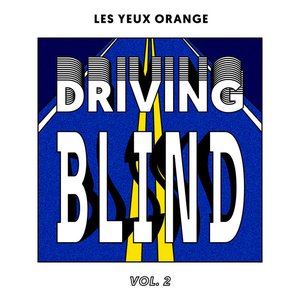 Driving Blind, Vol. 2