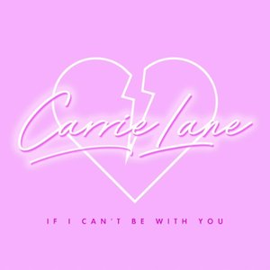 If I Can't Be With You