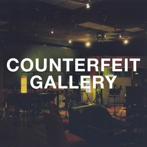 Counterfeit Gallery - Single