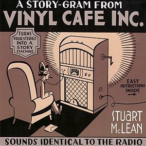 A Story-Gram From Vinyl Cafe Inc.