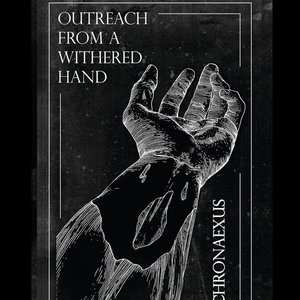 Outreach From A Withered Hand