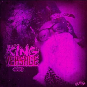 King Versace* Chopped & Screwed*