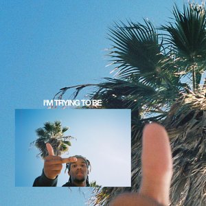 I'M Trying, To Be - EP