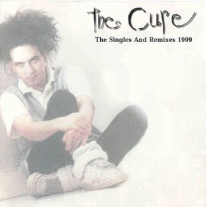 The Singles And Remixes 1999