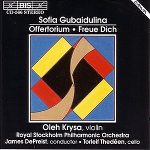 GUBAIDULINA: Offertorium/ Rejoice! Freue dich