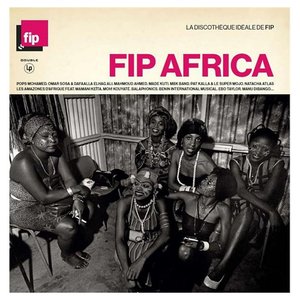 La discothèque idéale FIP : Africa