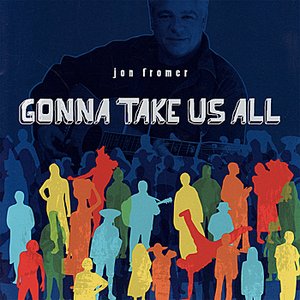 Изображение для 'Gonna Take Us All'