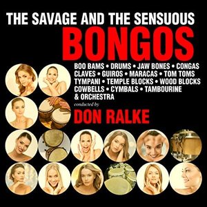 The Savage And The Sensuous Bongos