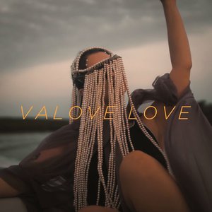 Valove love