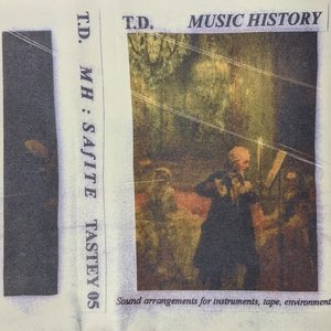 Music History: Sound Arrangements for Instruments, Tape, Environments