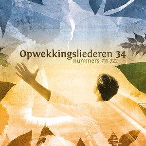 Opwekkingsliederen 34 (711-722)