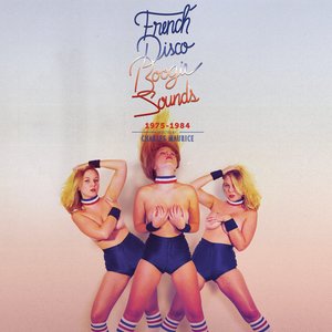 French Disco Boogie Sounds (1975-1984)