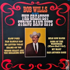 Bob Wills Plays The Greatest String Band Hits