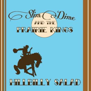 Image for 'Slim Dime and The Prairie Kings'