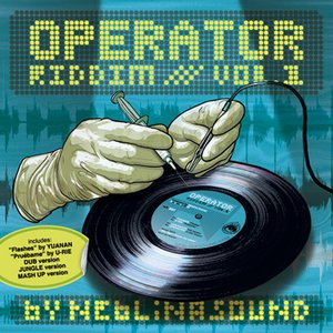 Operator Riddim Vol. 1