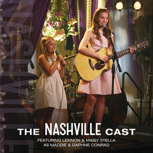 Nashville Cast, Lennon & Maisy - The Nashville Cast - Zortam Music