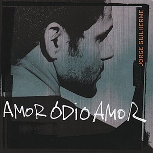 Amor Ódio Amor