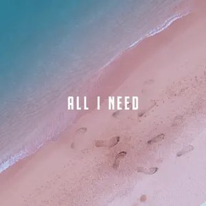 All I Need - Single