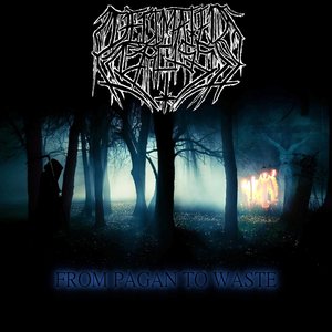 From Pagan To Waste