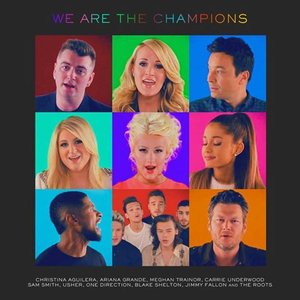 Zdjęcia dla 'We Are the Champions (A Cappella) [feat. Christina Aguilera, Carrie Underwood, Sam Smith, Ariana Grande, Blake Shelton, Usher, Meghan Trainor & One Direction) - Single'
