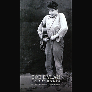 Tommy Facenda - Bob Dylan Presents: Radio Radio - Theme Time Radio, Vol. 5 - Zortam Music