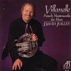 Villanelle: French Masterworks For Horn