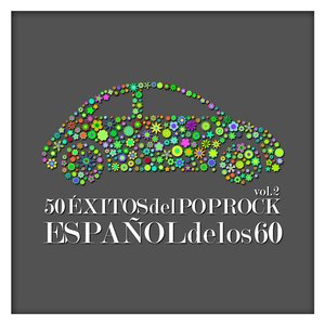 50 Éxitos del Pop Rock Español de los 60 Vol. 2