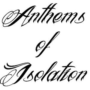 Image for 'Anthems of Isolation'