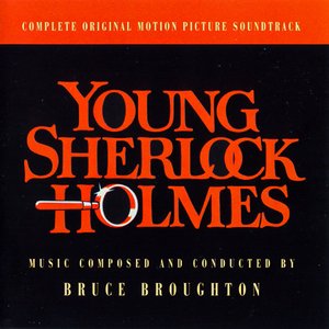 Young Sherlock Holmes (Complete Original Motion Picture Soundtrack)