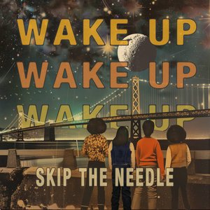 Wake Up Wake Up Wake Up
