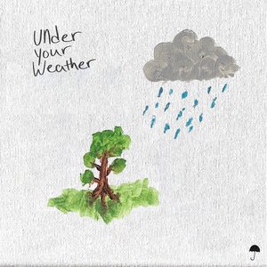 Under Your Weather - Single