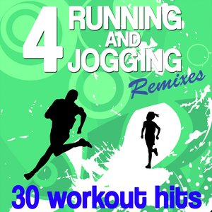 4 Running and Jogging Remixes (30 Workout Hits)
