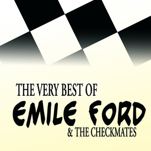 Emile Ford & The Checkmates - The Best Of - Zortam Music