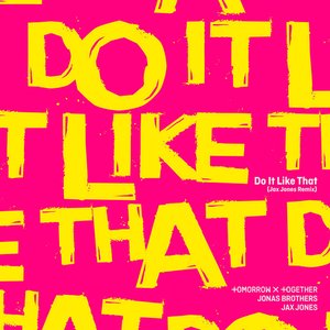 Do It Like That (Jax Jones Remix) - Single