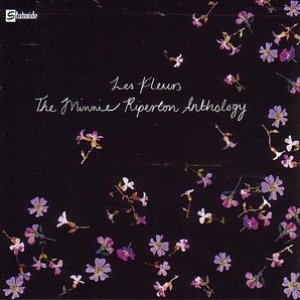 Les Fleurs The Minnie Riperton Anthology