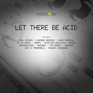 Let There Be Acid