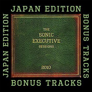 The Sonic Executive Sessions Bonus Track