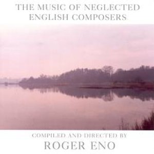 The Music of Neglected English Composers