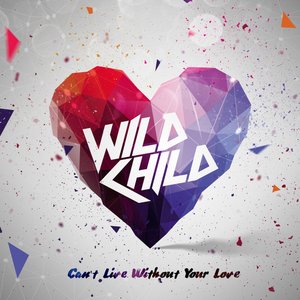 Can't Live Without Your Love - Single