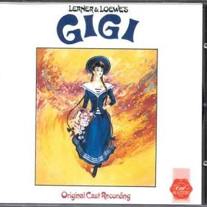 Gigi - Original 1985 London Cast Recording