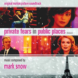 Private Fears In Public Places - Original Motion Picture Soundtrack