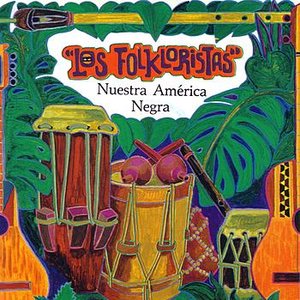 Nuestra América Negra - Música y Cantos Afrolatinoamericanos