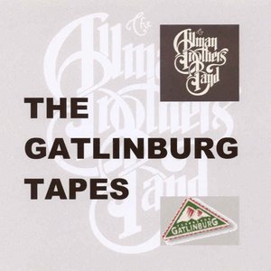 The Gatlinburg Tapes